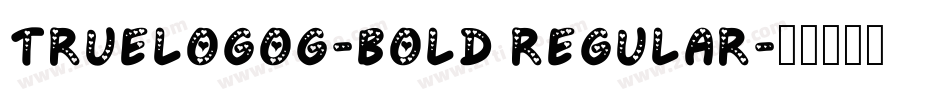 TrueLogoG-Bold Regular字体转换